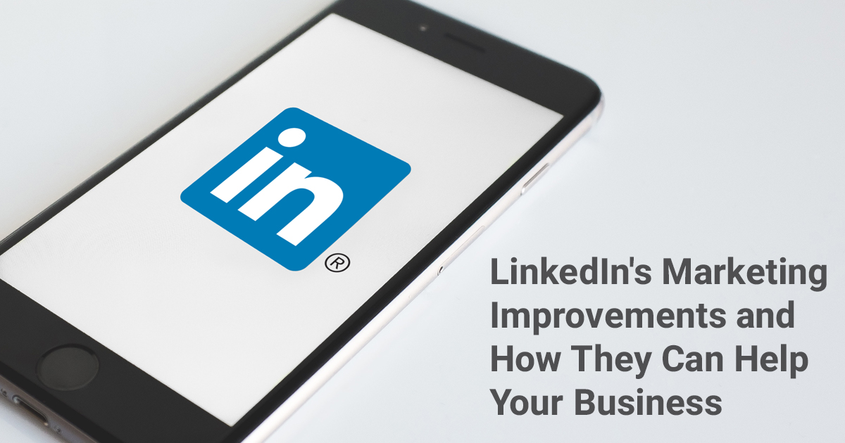 How LinkedIn’s Changes Can Help You | GRIT Marketing Group