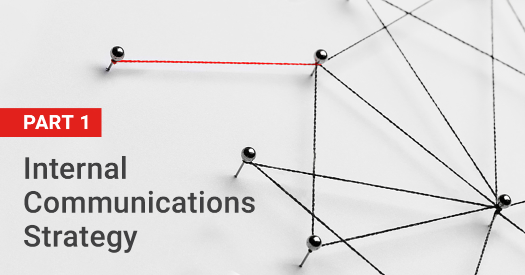 How to Build a Strong Internal Communications Strategy